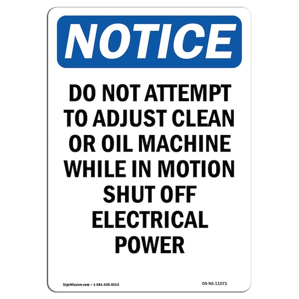 Safety Sign, OSHA Notice, 5" Height, Do Not Attempt To Adjust Clean Sign, Portrait, 10PK